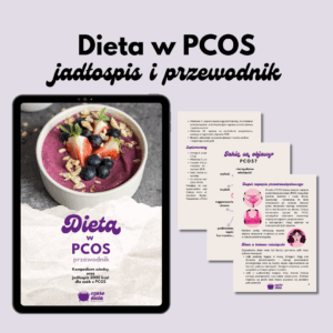 Dieta w PCOS - jadłospis i przewodnik