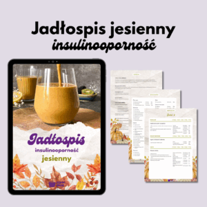 Jadłospis jesienny - insulinooporność