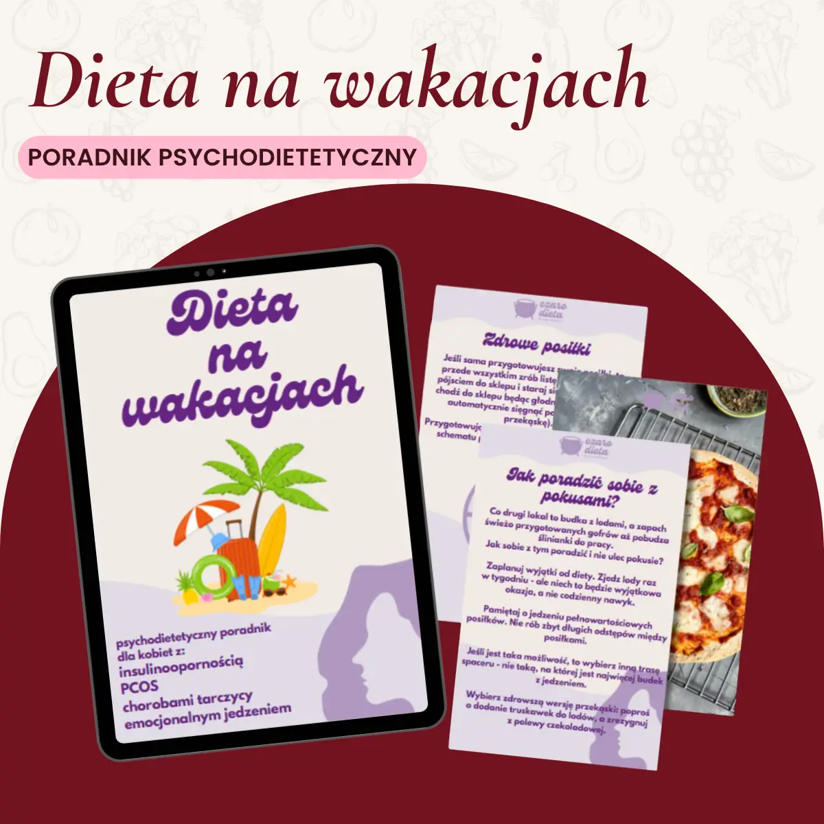 Dieta na wakacjach - poradnik psychodietetyczny